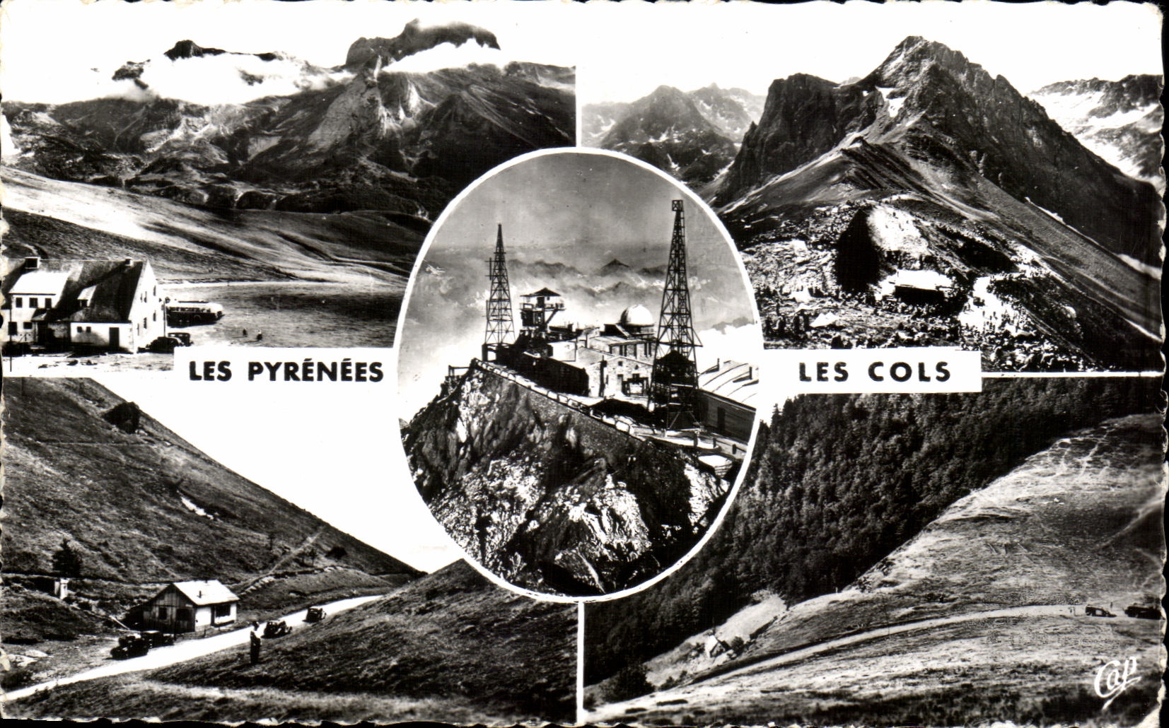 CPA Les Pyrenees Aubisque Tourmalet Pic du Midi de Blgorre Peyresourde Aspin