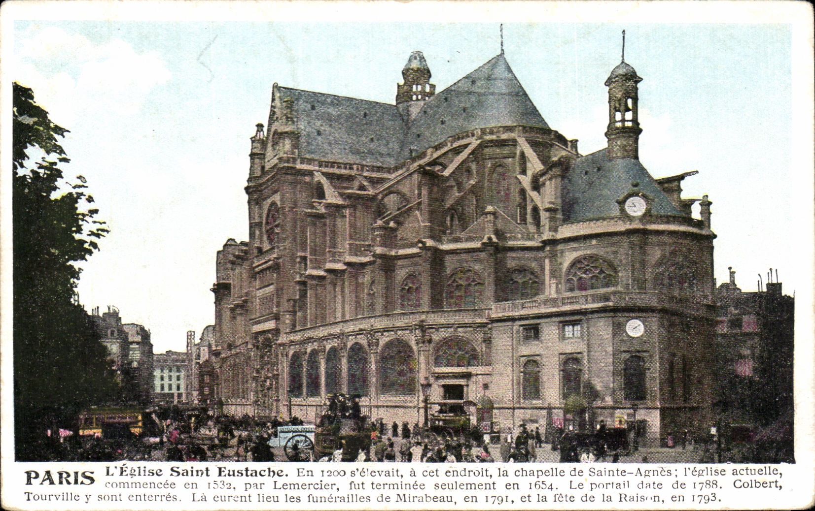 CPA Paris L'Eglise Saint Eustache En S'elevant a cet endroit la chapelle de Sainte Anges L'Eglise actuelle commencee en 