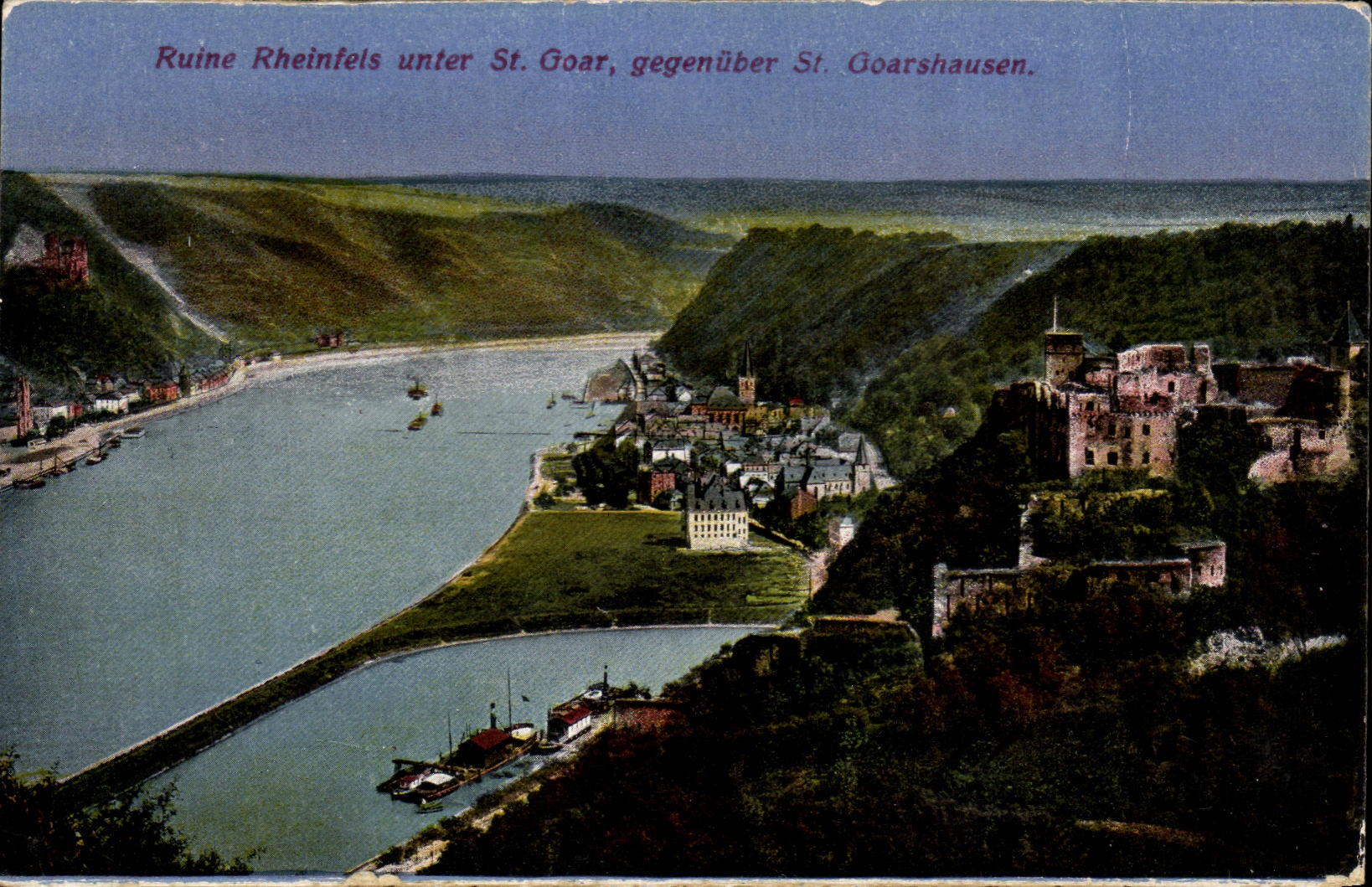 CPA Ruine Rheinfeis Unter St Goar Gegenuber St Goarshausen