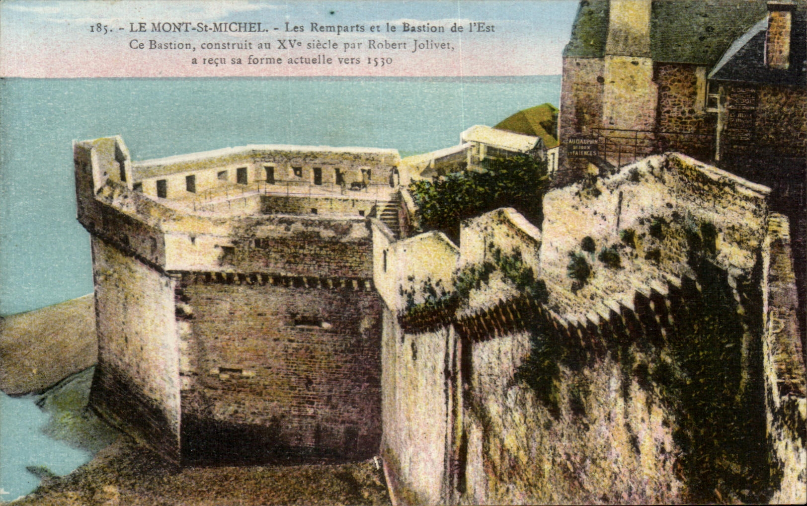 CPA the Mount St Michel Walls and the Bastion of the East This Bastion built at the century by Robert Joliver