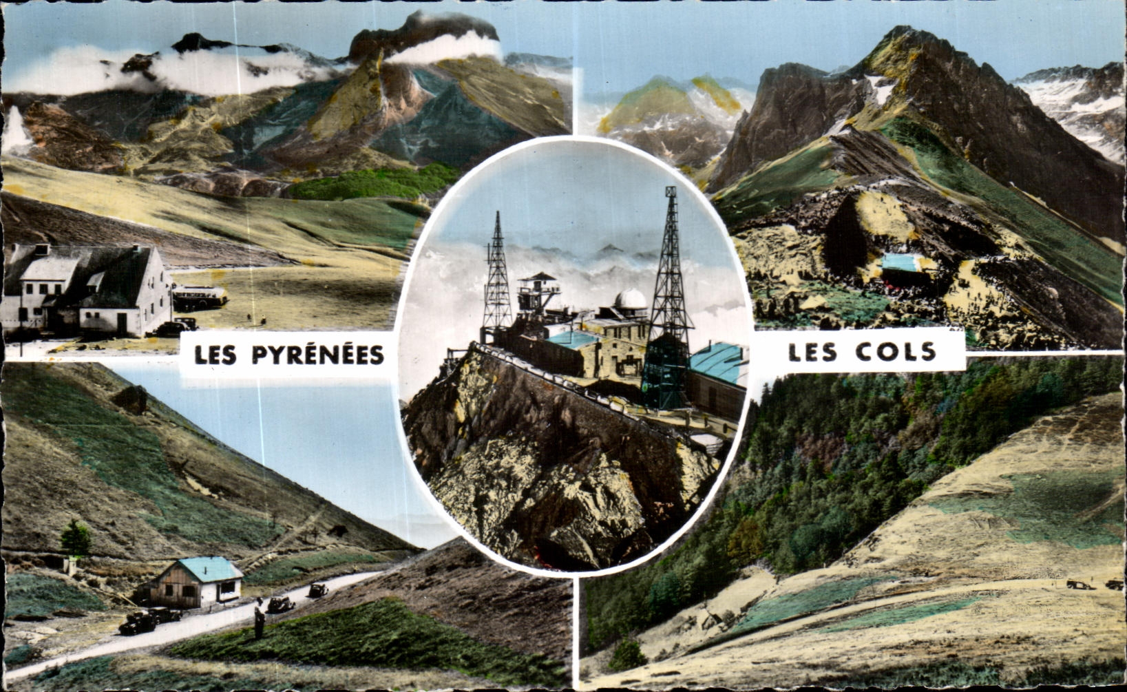 CPA Les Pyrenees Les Cols Aubisque Tourmalet Pic du Midi de Bigorre Peyresourde Aspin