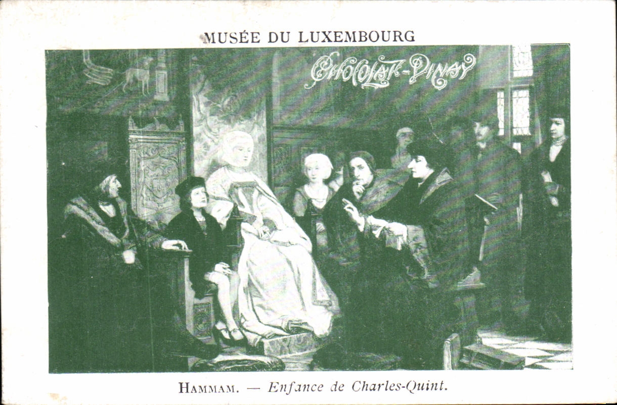 Image Musee Du Luxemborg Chocolat Vinay Hammam Enfance de Charles Quint