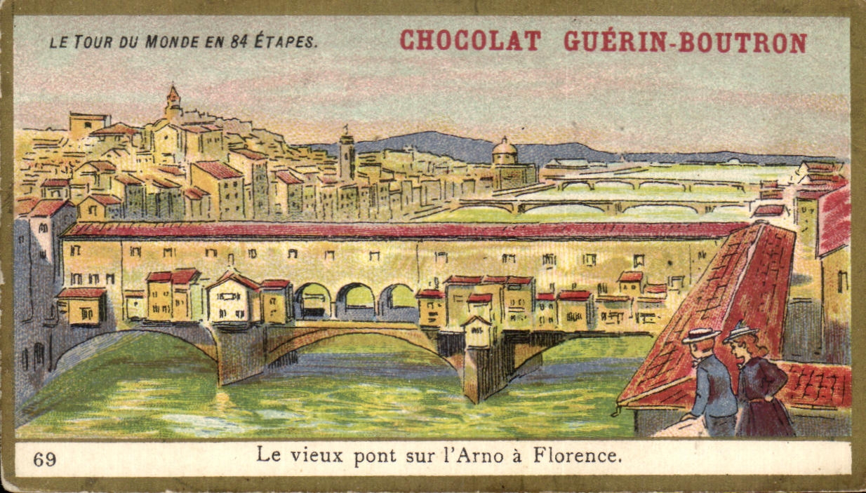 Chromo Le Tour Du Monde En Etapes Chocolat Guerin Boutron Le vieux pont sur l'Arno a Florence