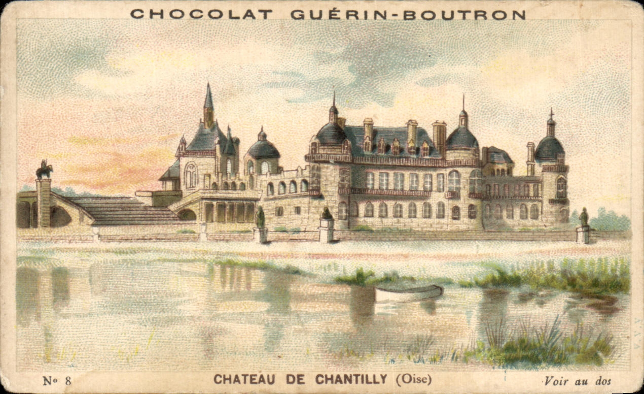 Chromo Chocolat Guerin Boutron Chateau De Chantilly