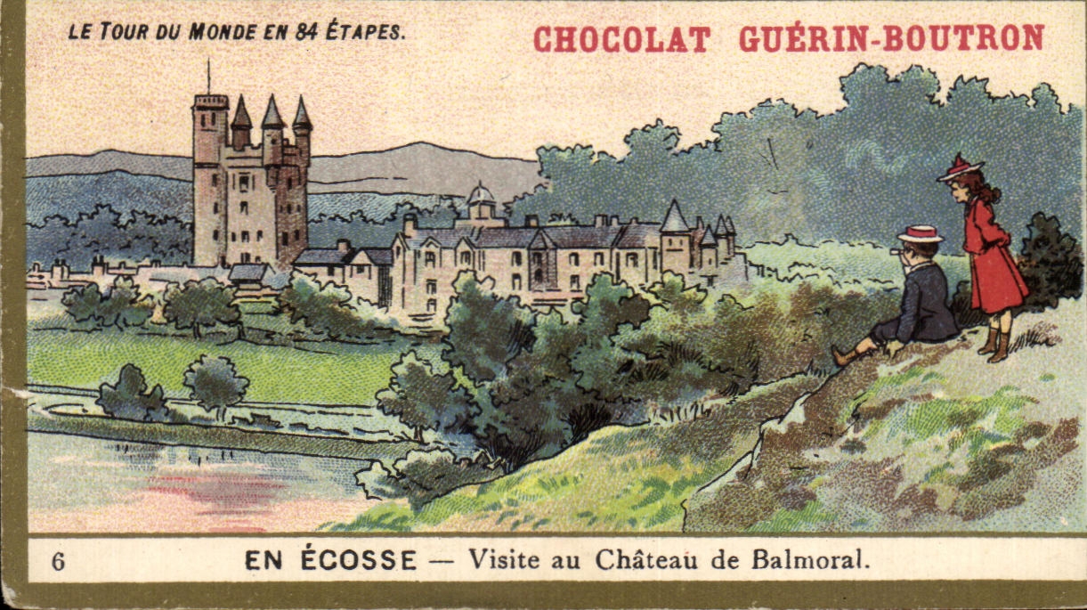 Chromo Chocolat Guerin Boutron En Ecosse Visite au Chateau De Balmoral