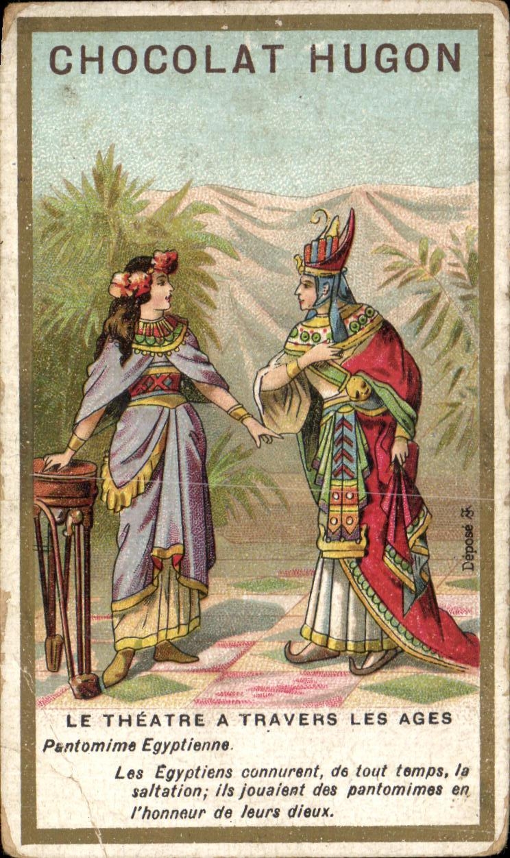 Chromo Chocolat Hugon Le Theatre A Travers Les Ages Pantomime Egytienne