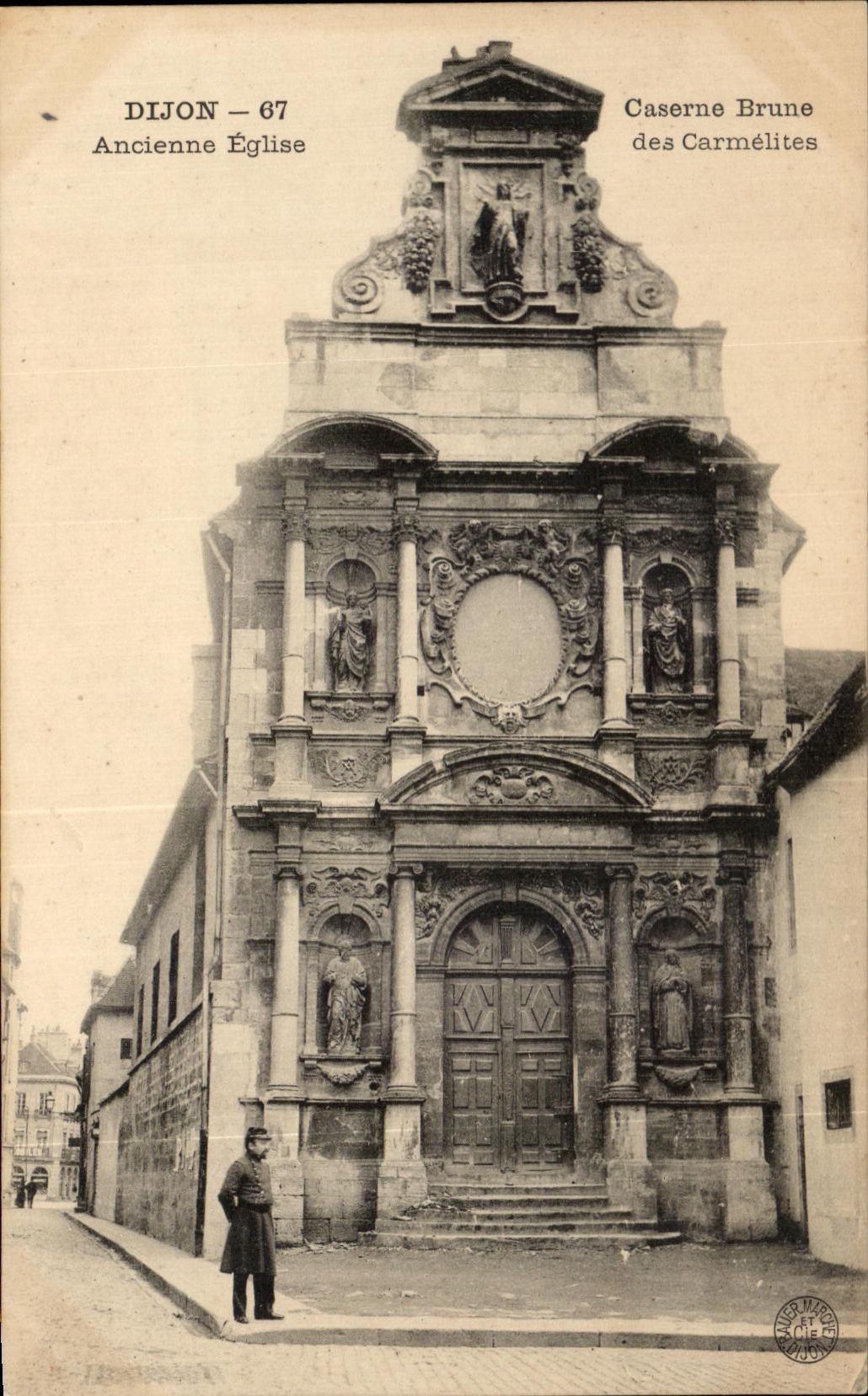 CPA Dijon Ancienne Eglise Caserne Brune des Carmelites