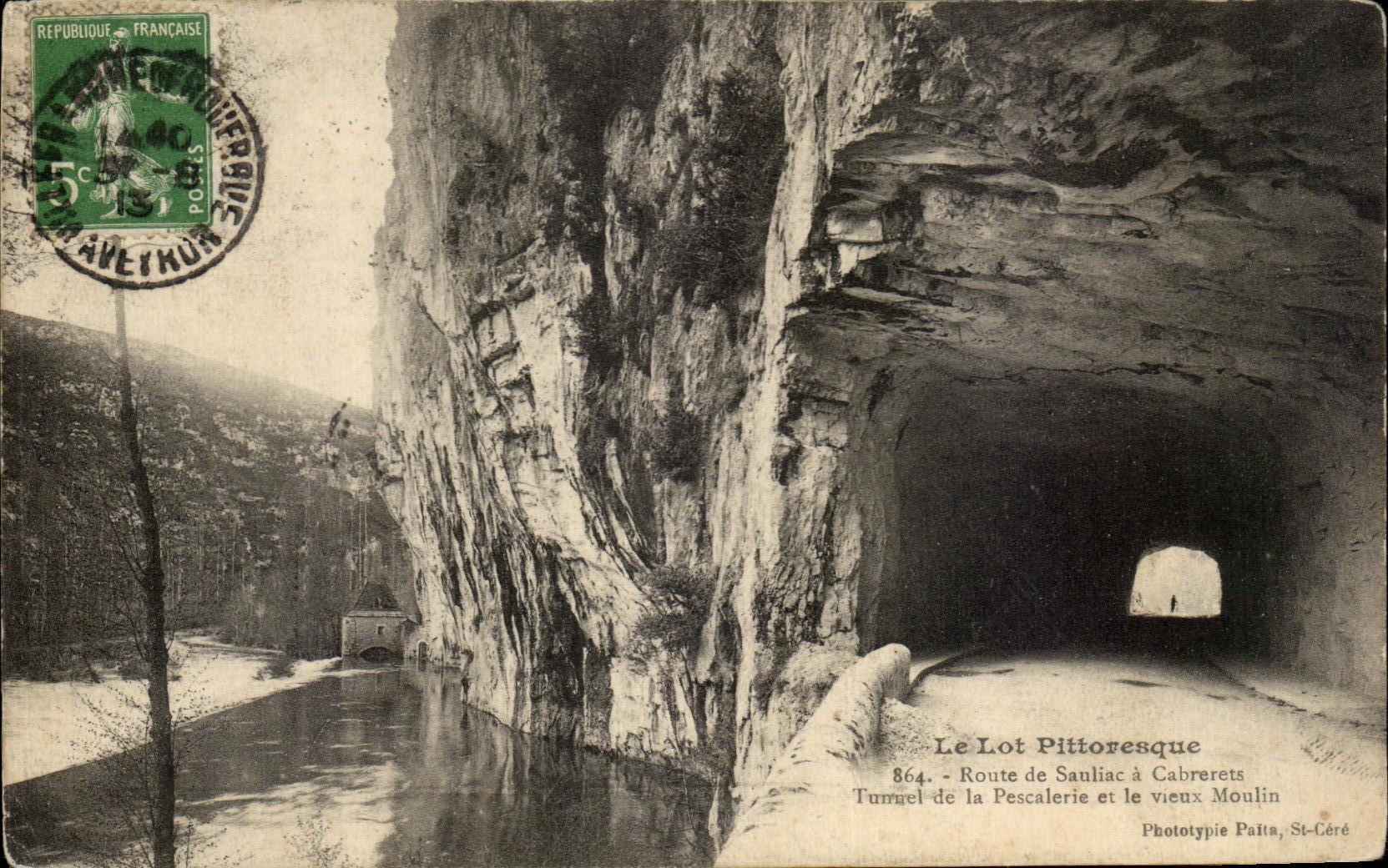 CPA the Picturesque Batch Road De Sauliac has Cabrererts Tunnel of Pescalerie and the old mill