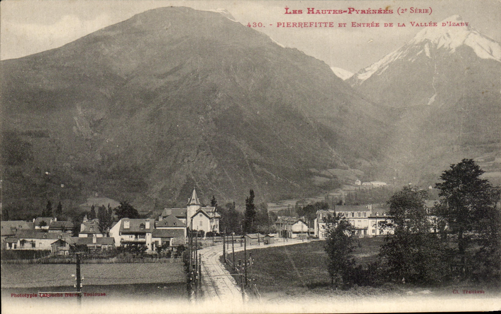 CPA the High Pyrenees Pierrefitte and Entering of the valley of Izaby