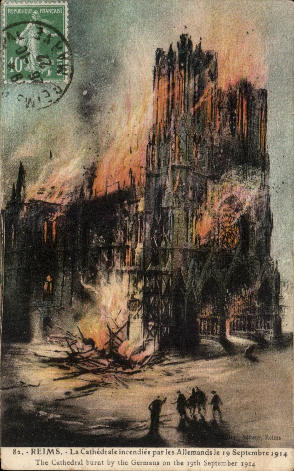 CPA Rheims the Cathedral Set fire to By the Germans The Cathedral Burnt By the German One the