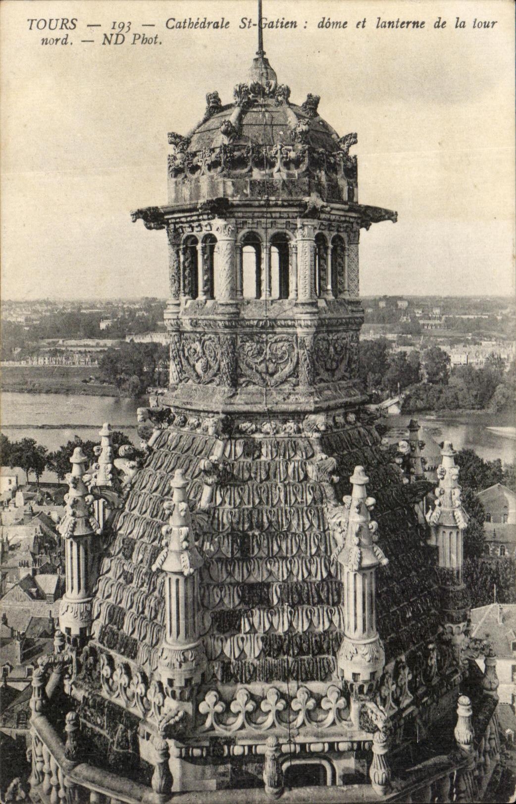 CPA Tours Cathedral St Gatien Dome and Ianterne of the Northern Tower