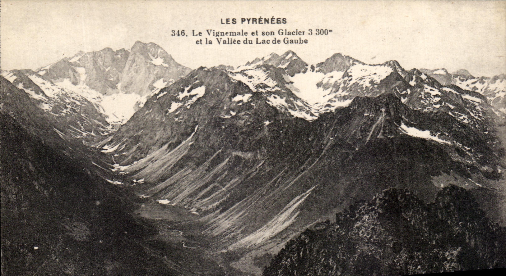 CPA the Pyrenees Vignemale and its Glacier and the Valley of the Lake Gaube