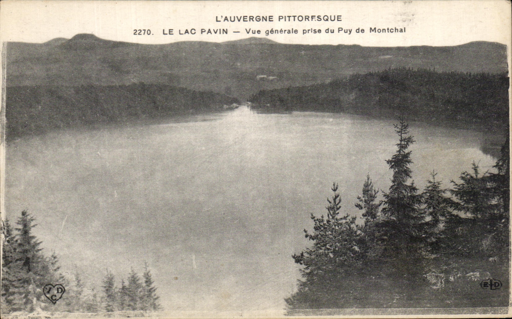 CPA Picturesque Auvergne the Lake Pavin View taken of Puy de Montchal