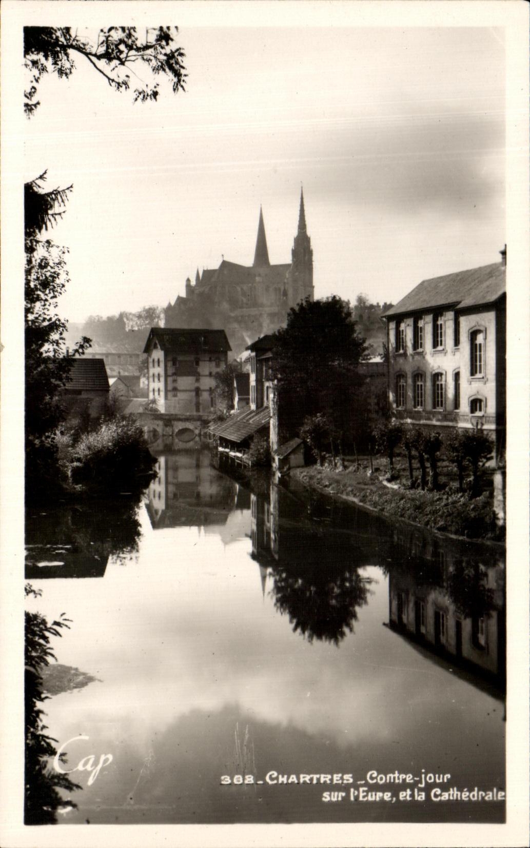 CPA Chartres Against Day On the Eure and the Cathedral