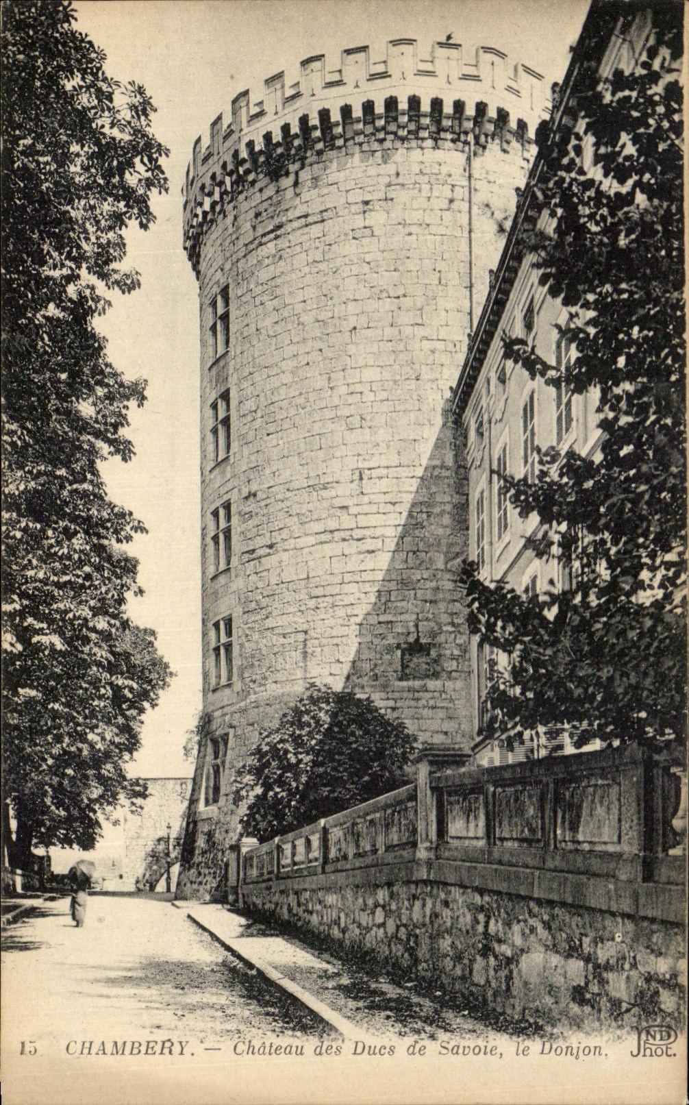 CPA Chambery Castle Of the Dukes Of Savoy the Keep