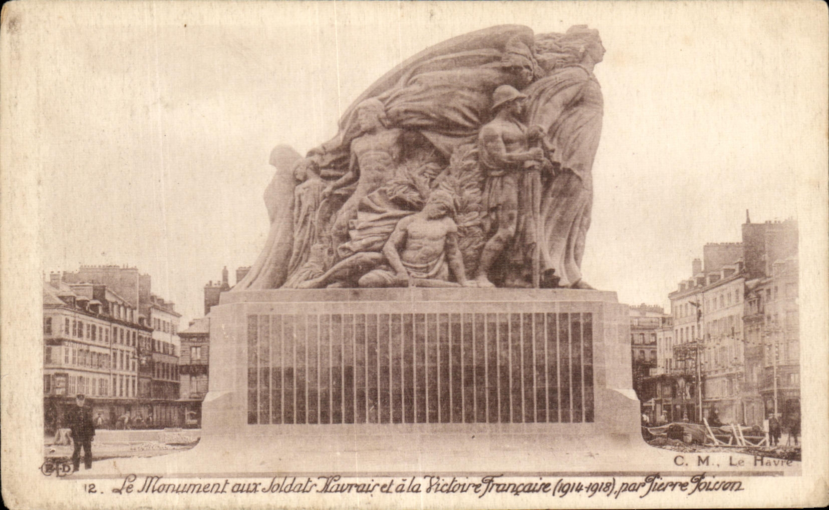 CPA the Monument with the soldiers and the French victory Pierre Poisson Militaria Le Havre