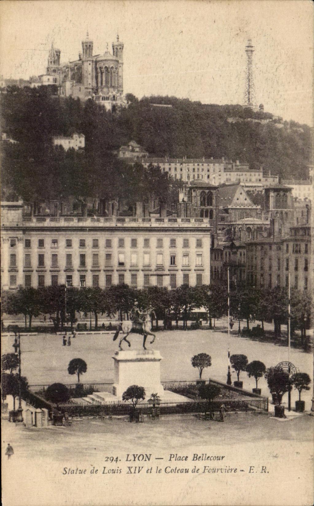 CPA Lyon Places Bellecour Statue Of Louis XIV And the Slope De Fourviere