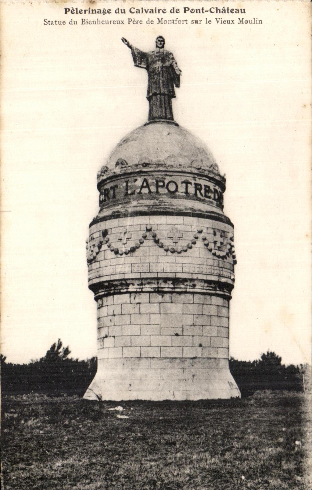 CPA Pilgrimage of the Martyrdom of Bridge Castle Statue of the Happy Father of Montfort on the Old Mill