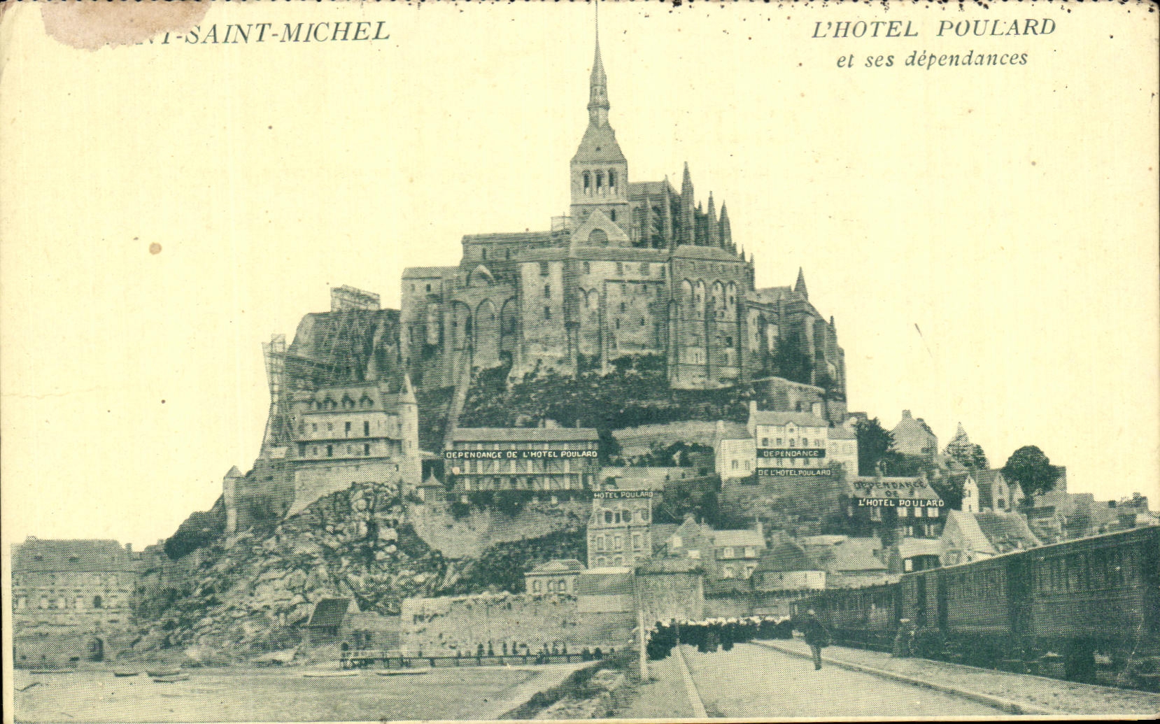 CPA the Mount St Michel the Poulard Hotel and his dependences Train