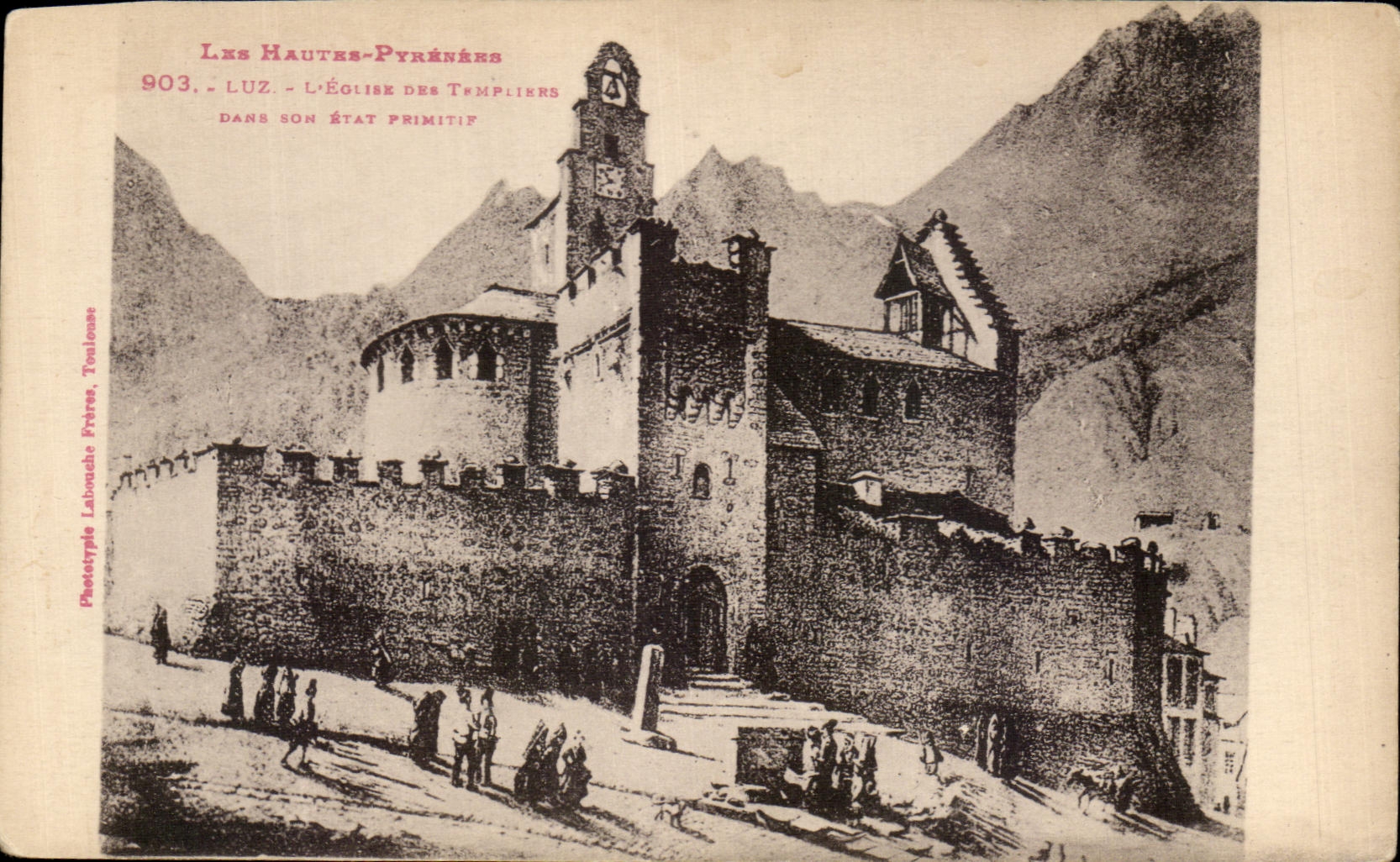 CPA the High Pyrenees Luz the Church Of Templiers in its primitive state