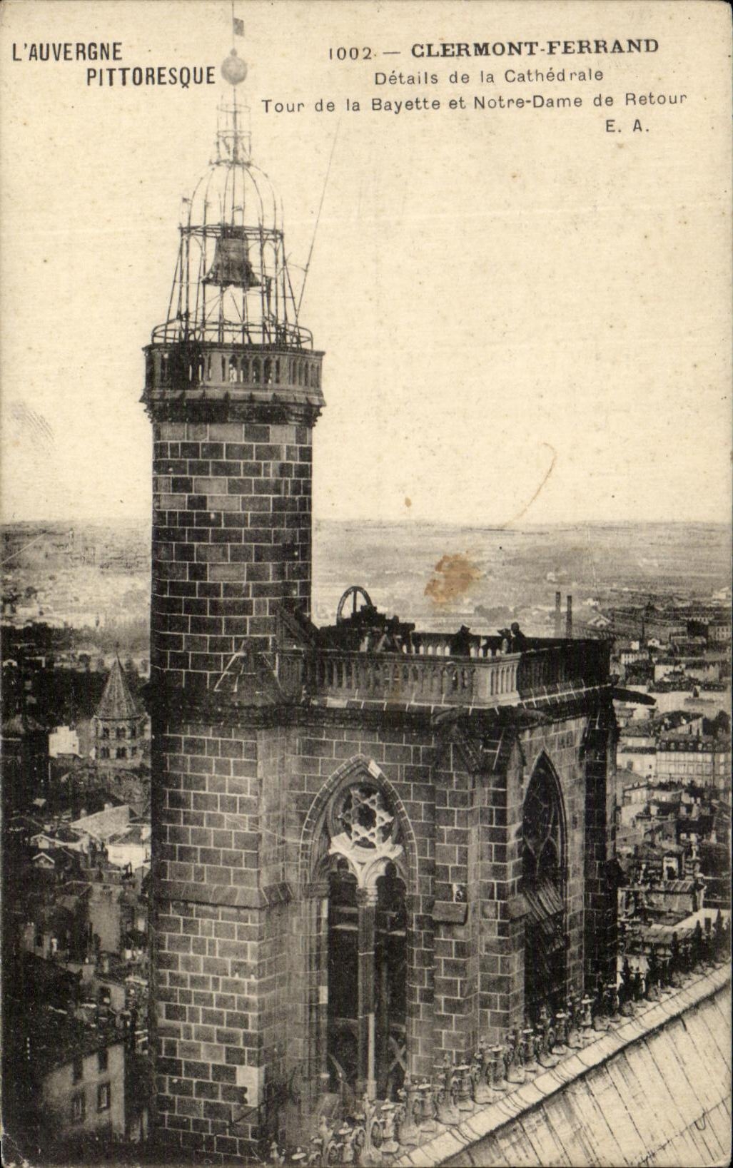 CPA Picturesque Auvergbe Clermont Ferrand Details of the Cathedral Tower of Bayette and Nord Rams Return