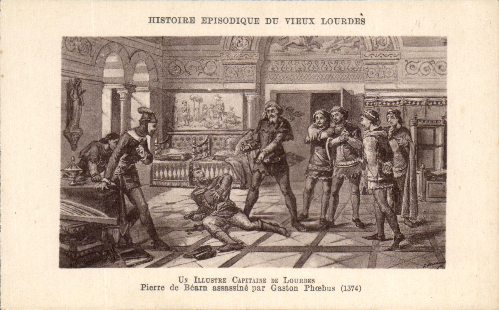 Episodical CPA Histoire Of the Old man Lourdes a famous captain of Lourdes Pierre de Bearn assassinates by Gaston Phoebus