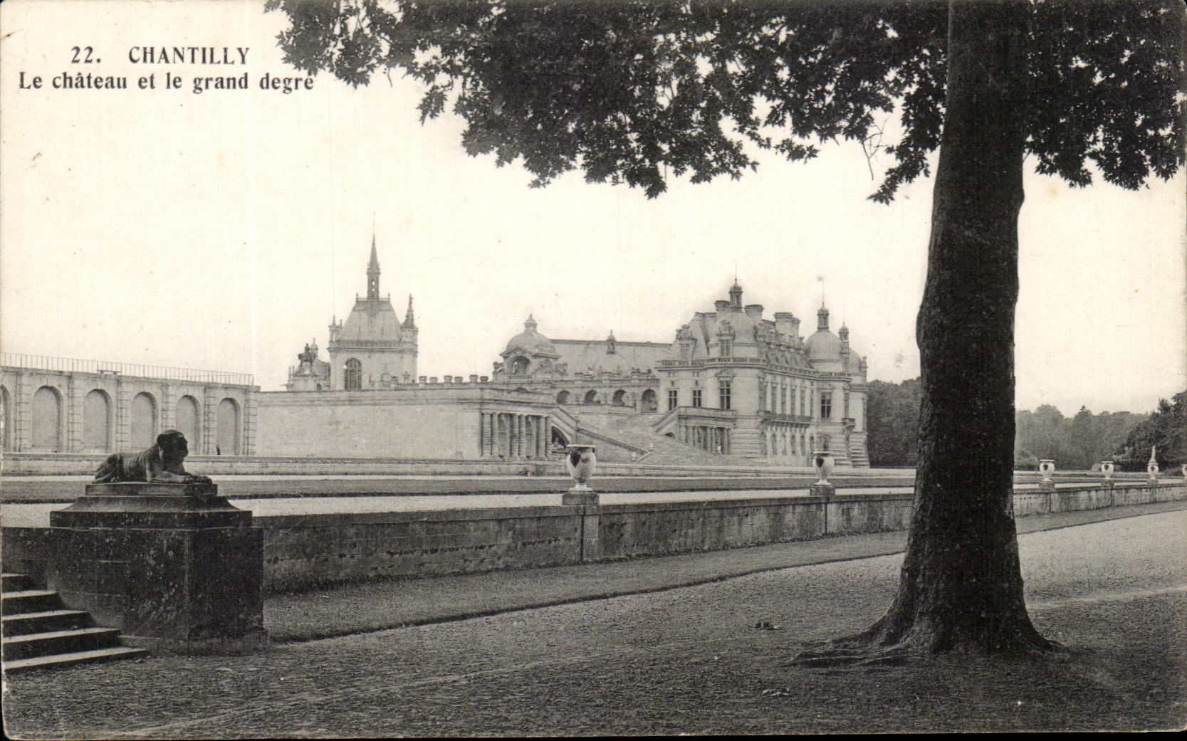 CPA Chantilly Le Chateau et le Grand degre