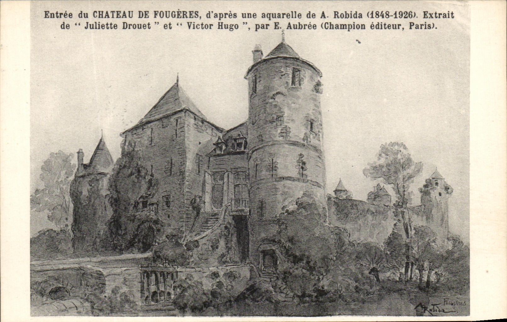 CPA Entrance of the Castle of Ferns according to a watercolour of Robida Juliette Drouet Victor Hugo