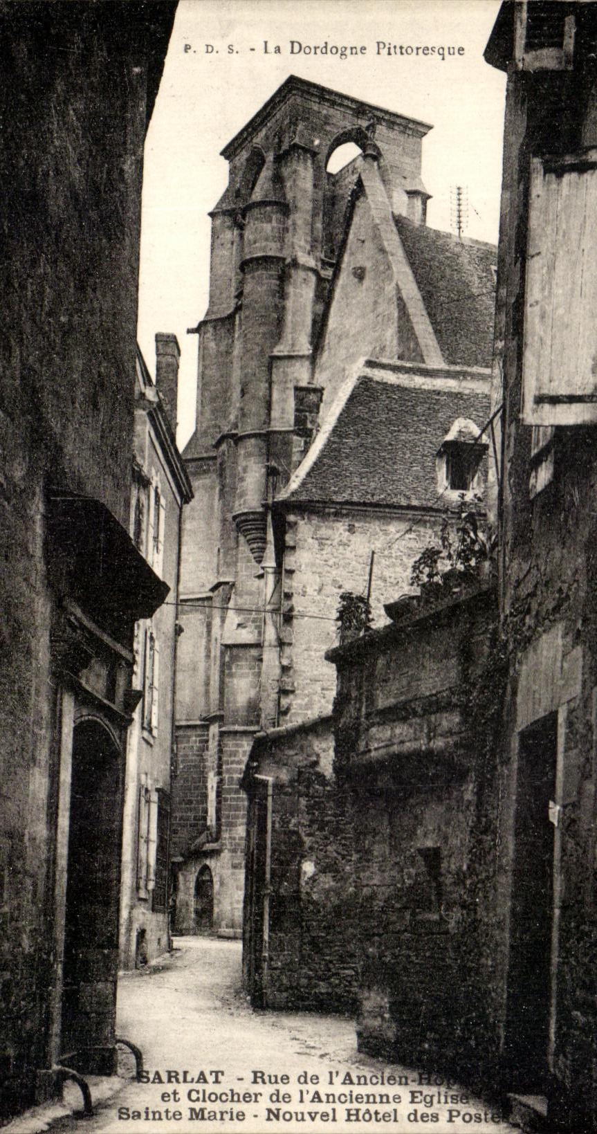CPA Sarlat Rue De l'Ancien Et Clocher De l'Ancienne Eglise Sainte Marie Nouvel Hotel Des Postes
