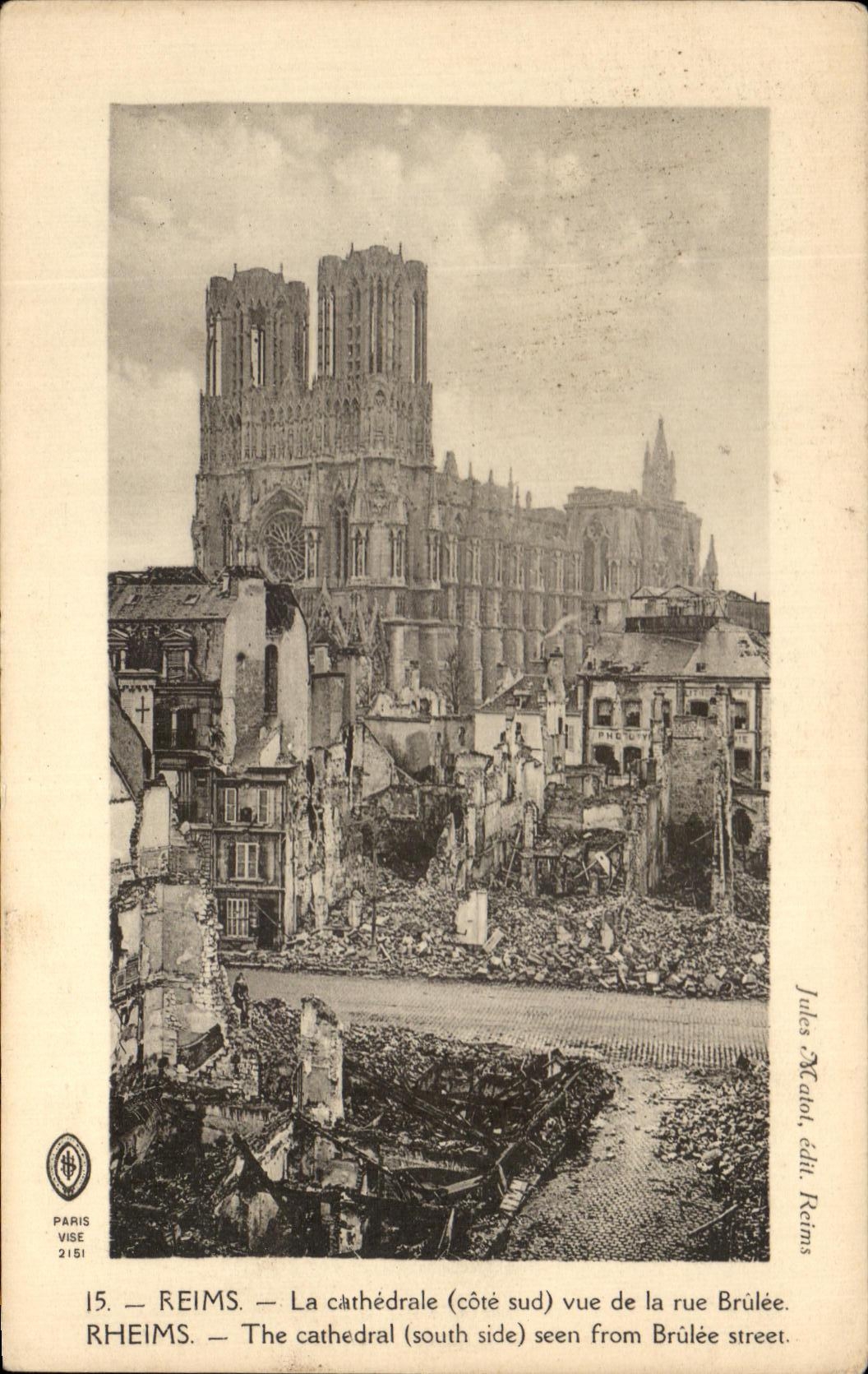 CPA Rheims the Cathedral Seen of the Street Brulee Militaria