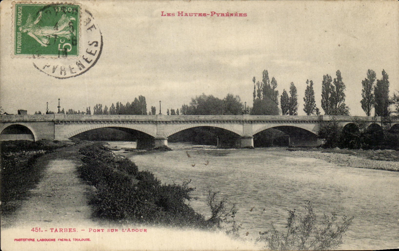 CPA the High Pyrenees Tarbes Bridge On Adour
