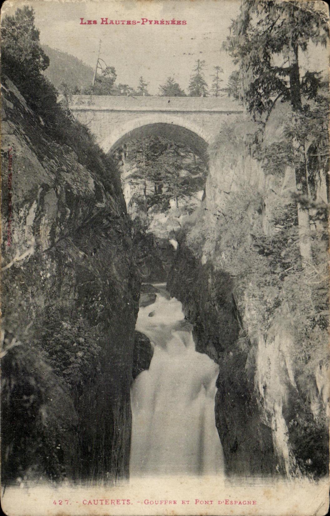 CPA Hauters the Pyrenees Cauterets Pit and bridge of Spain