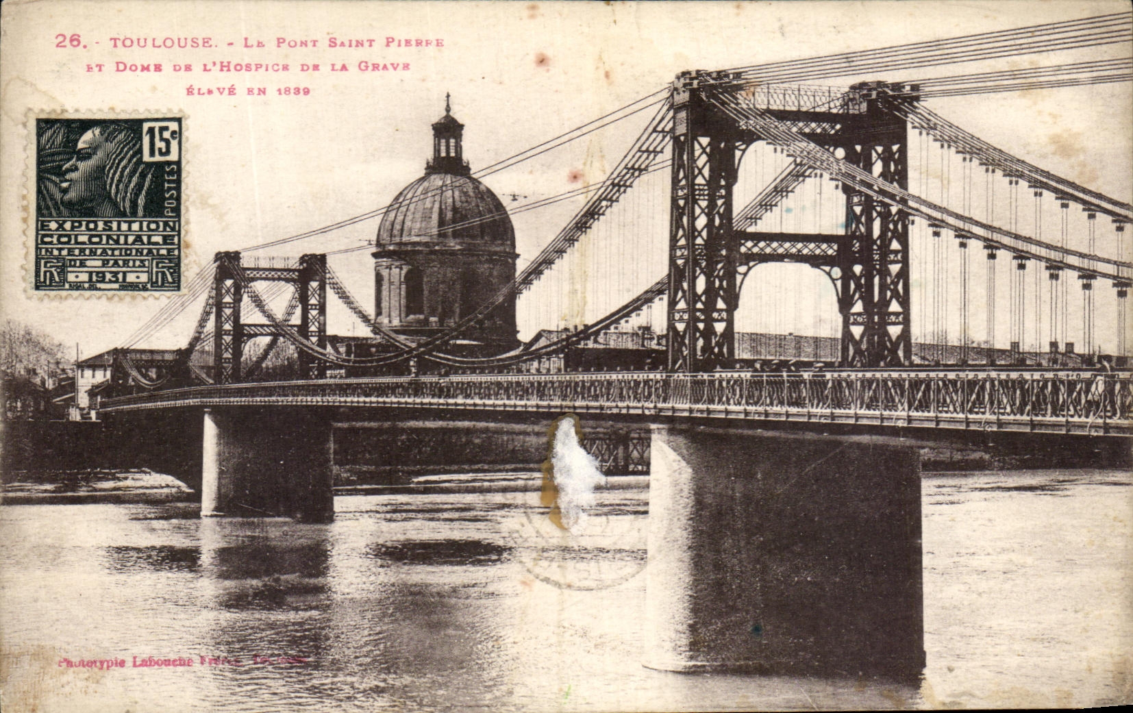 CPA Toulouse La Pont Saint Pierre Et Dome De l'hospice de la Grave eleve en 1839