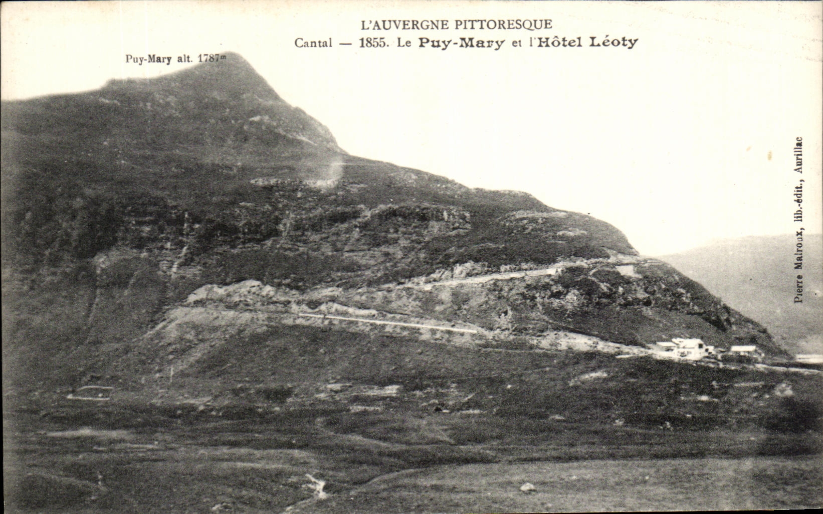 CPA Auvergne Pitteresque Cantal the puy Mary and the Leoty Hotel