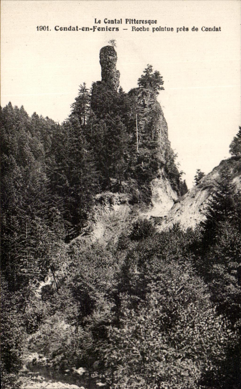CPA the Picturesque Cantal Condat in Feniers Rocks pointed close to Condat