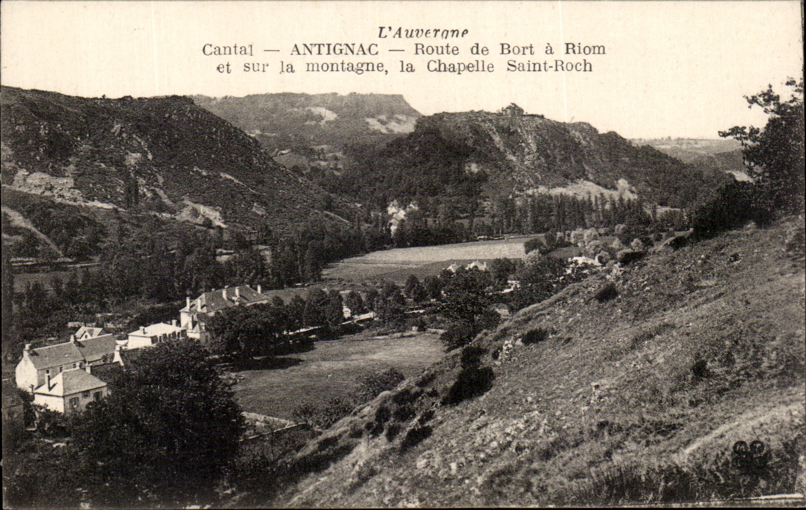 CPA L'Auvergne Antignac Route De Bort A Riom Et sur La Montagne La Chapelle Saint Roch