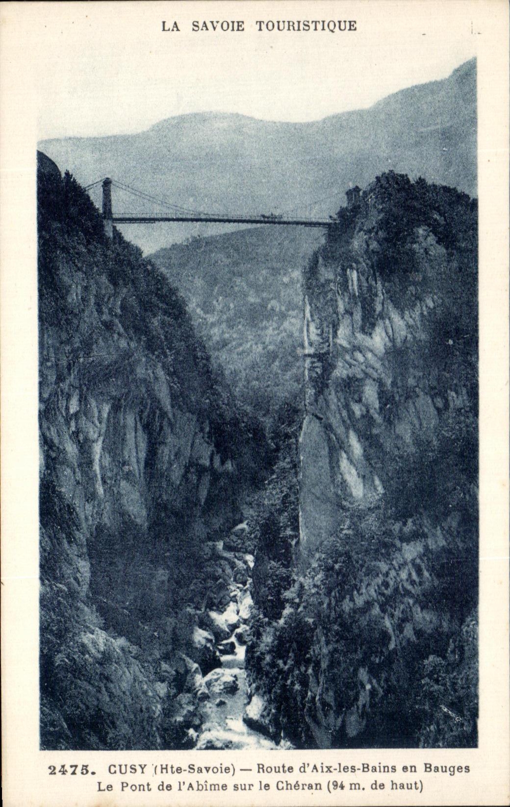 CPA Cusy Route d'Aix les Bains en Bauges Le Pont de I'Abime sur le Cheran