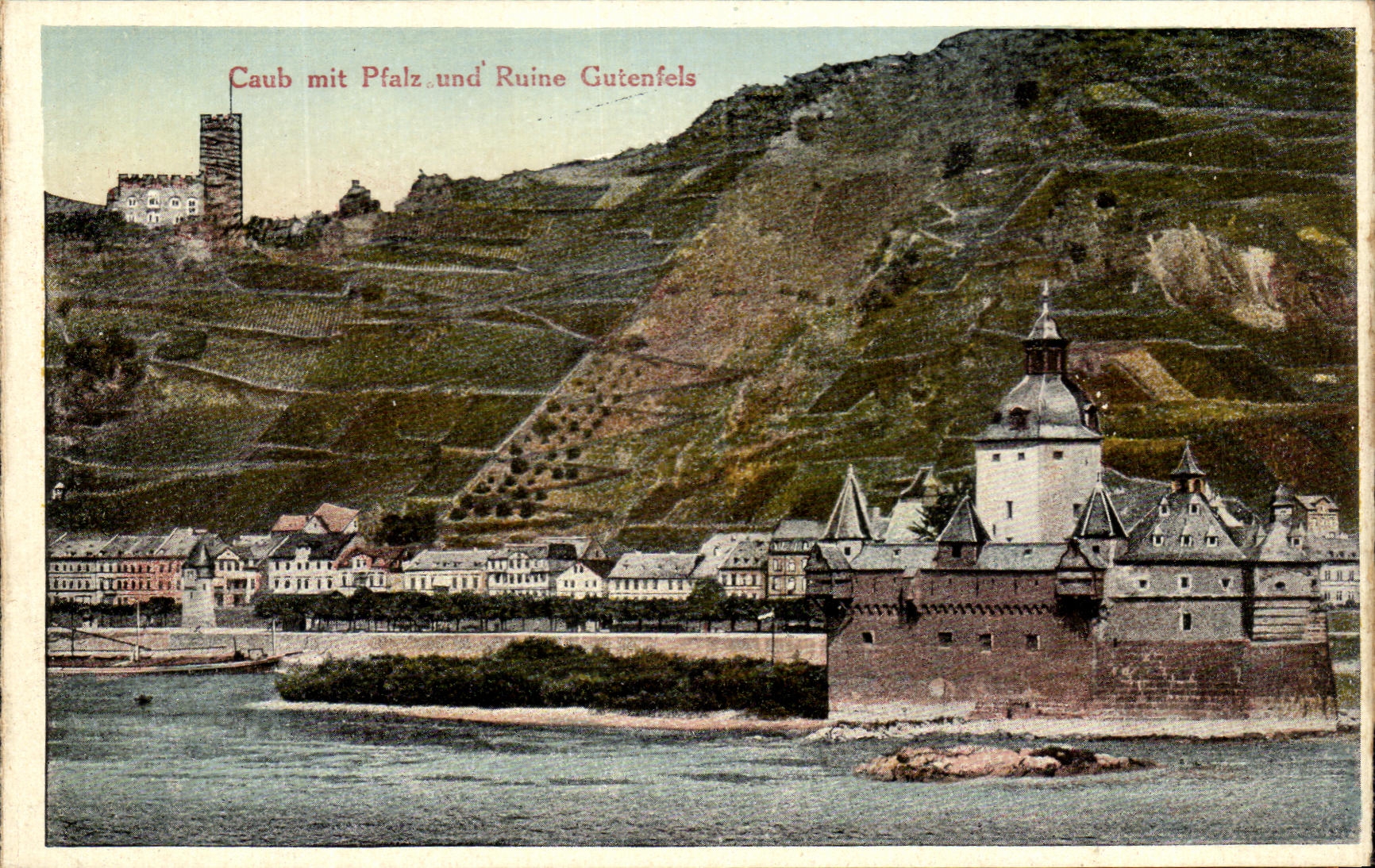 CPA Caub MIT Pfalz und Gutenfels Ruin