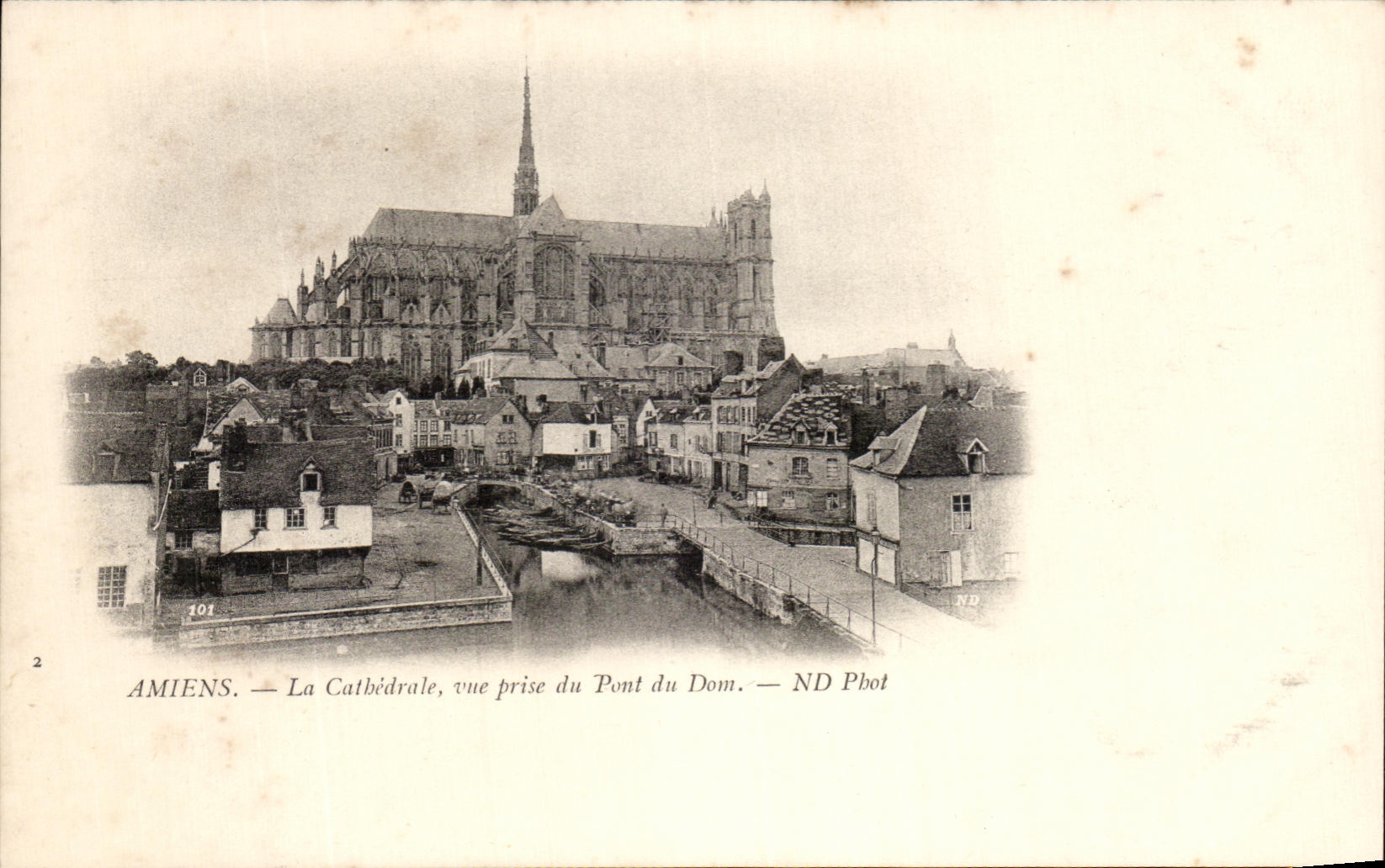 CPA Amiens La Cathedrale vue prise du Pont du Dom