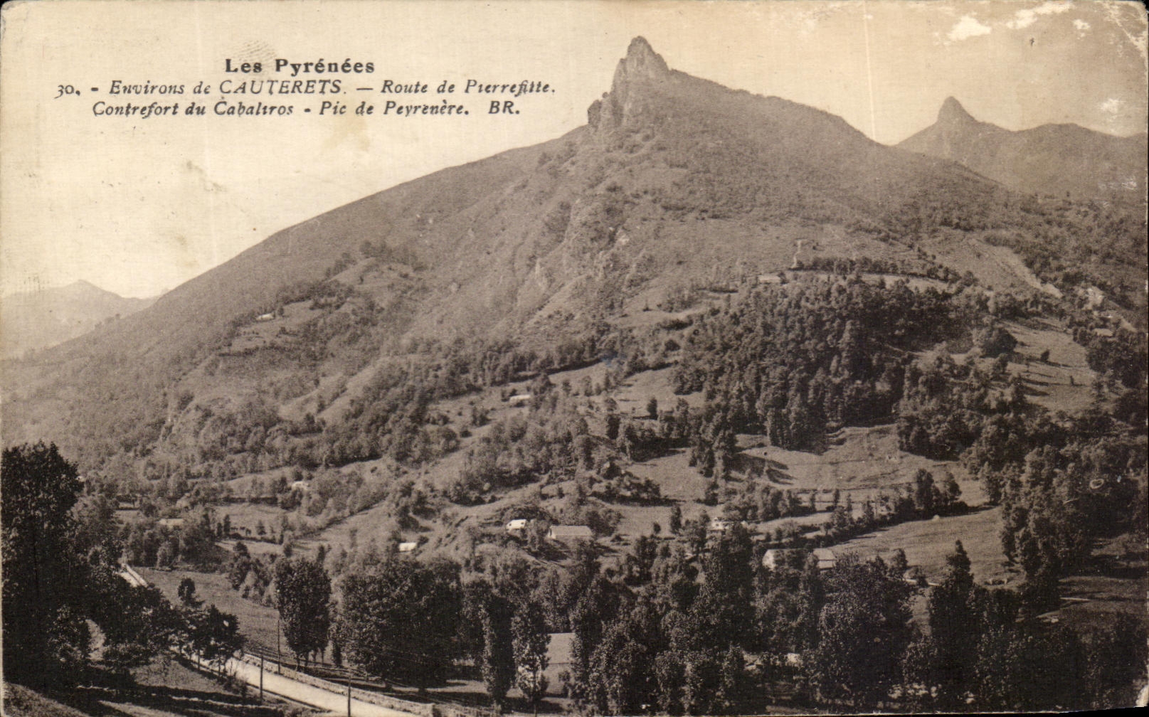 CPA the Pyrenees Surroundings of Cauterets Road of Pierrefitte Buttress of Cabairos Peak of Peyrenere