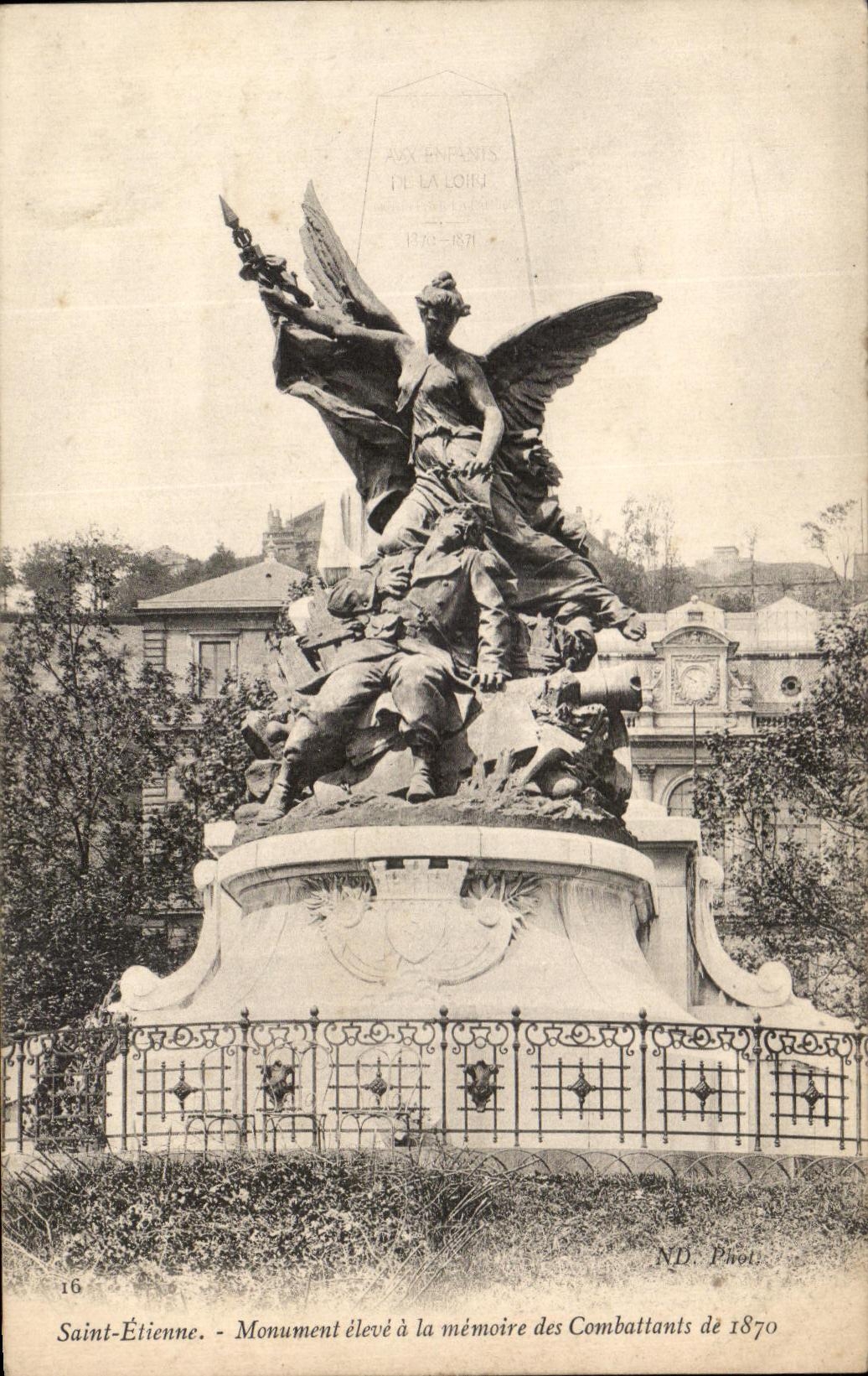 CPA Saint Etienne Monument raised with the Memory of the Combatants of 1870 Militaria