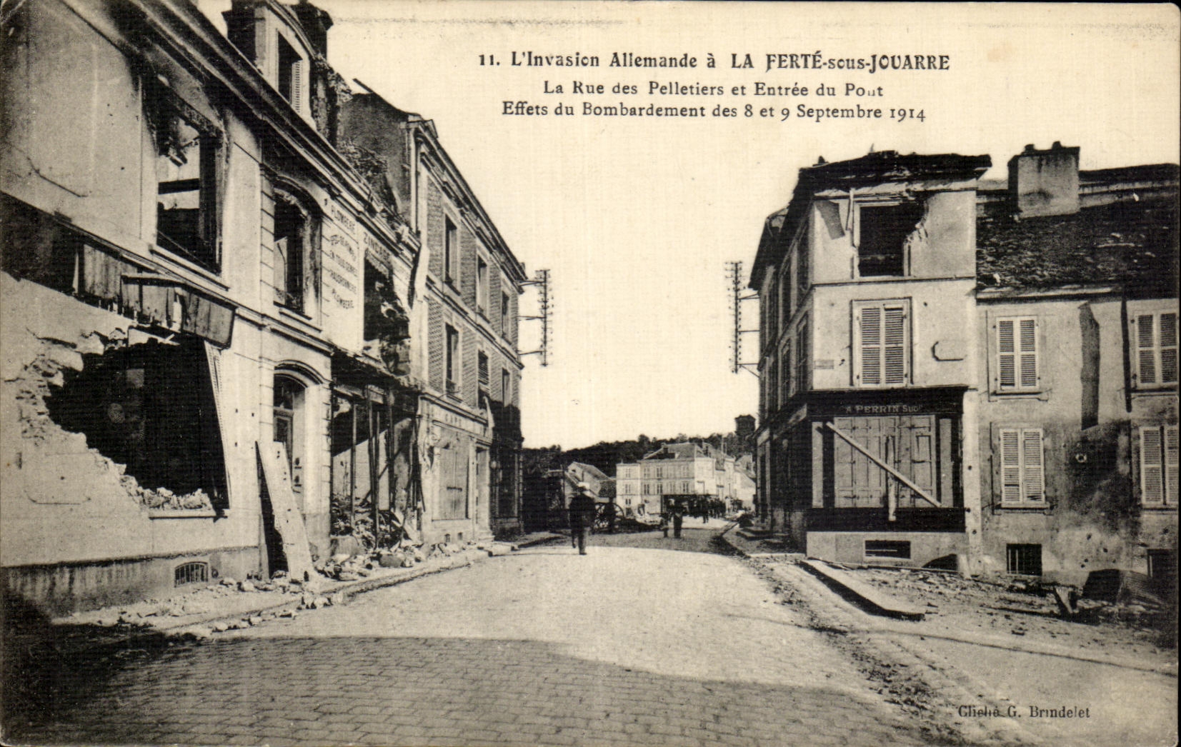 CPA the German Invasion in Ferte Under Jouarre the Street of the Furriers Entrance Of the bridge Effects of the Militaria Bombardment