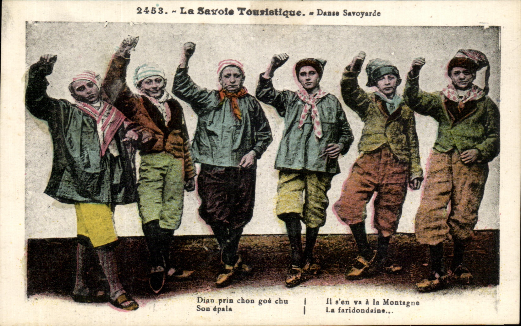 CPA La Savoie Touristique Diau Pria Chou Goe Chu Son Epala Danse savoyarde Folklore