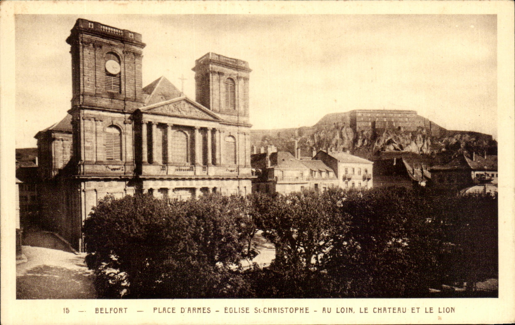 CPA Belfort Places Of Weapons Church St Christophe At the Lion the Castle And the Lion