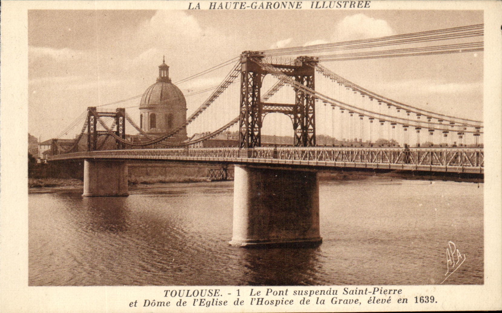 CPA Toulouse Le Pont suspendu Saint Pierre et Dome de l Eglise de la Grave