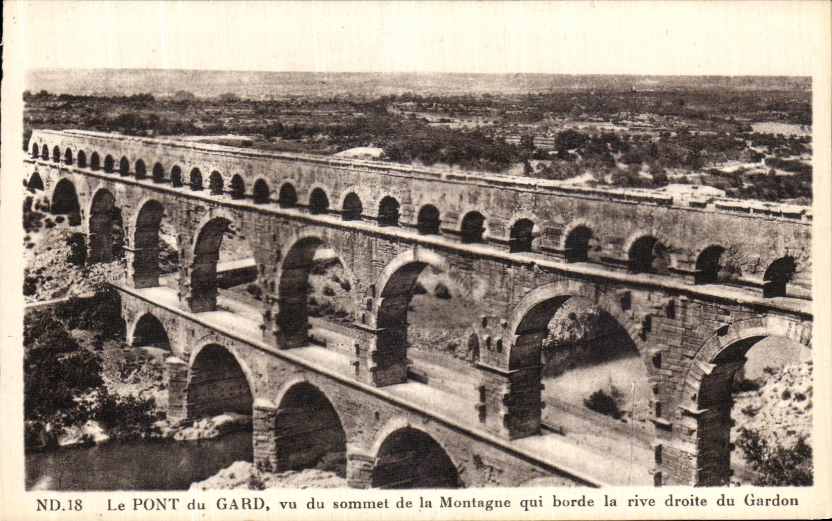 VINTAGE POSTCARD the Bridge of the Gard Seen of Summit of the Mountain which borders bank right of the gardon
