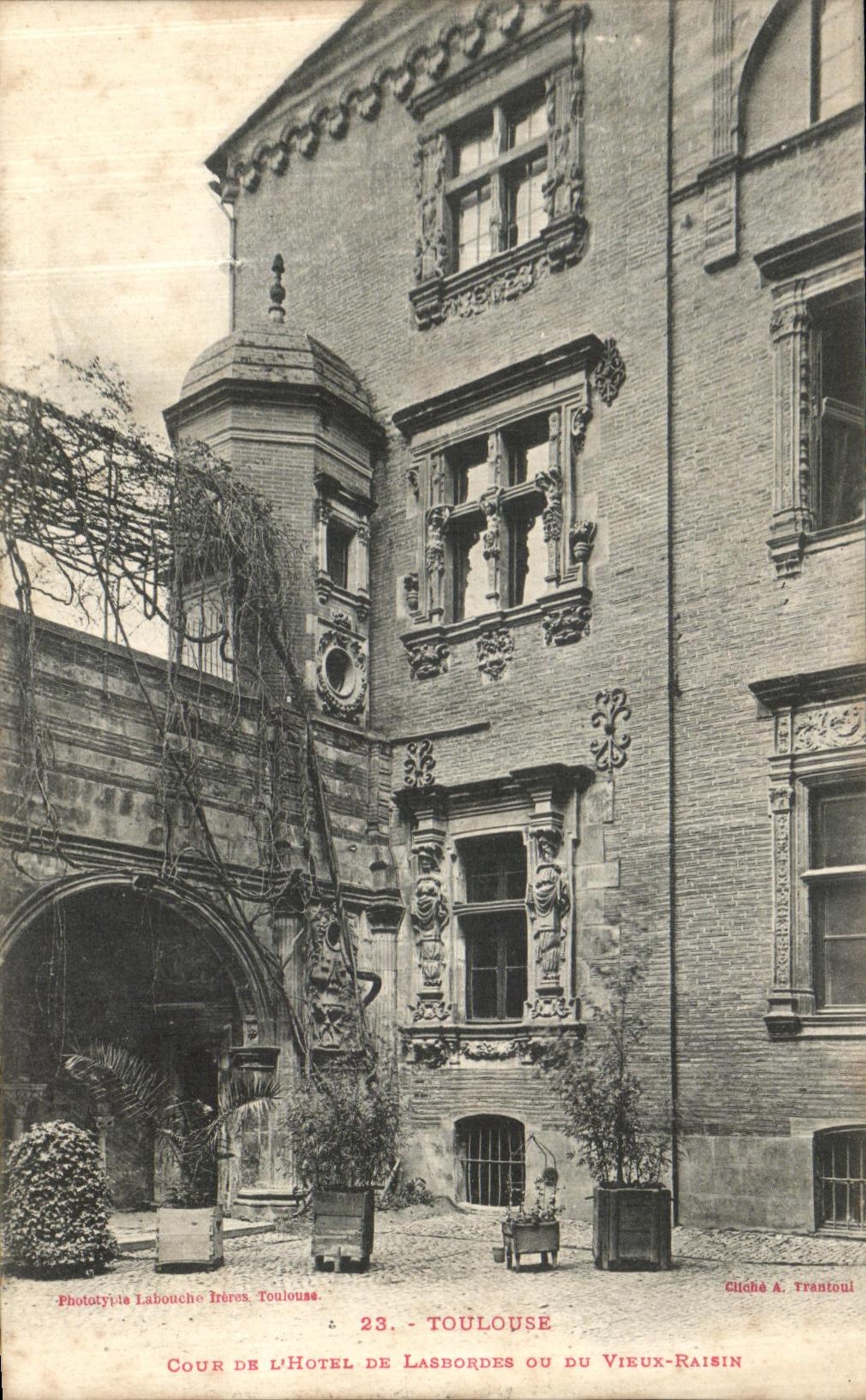 CPA Toulouse Cour De L Hotel De Lasbordes Ou Du Vieux Raisin