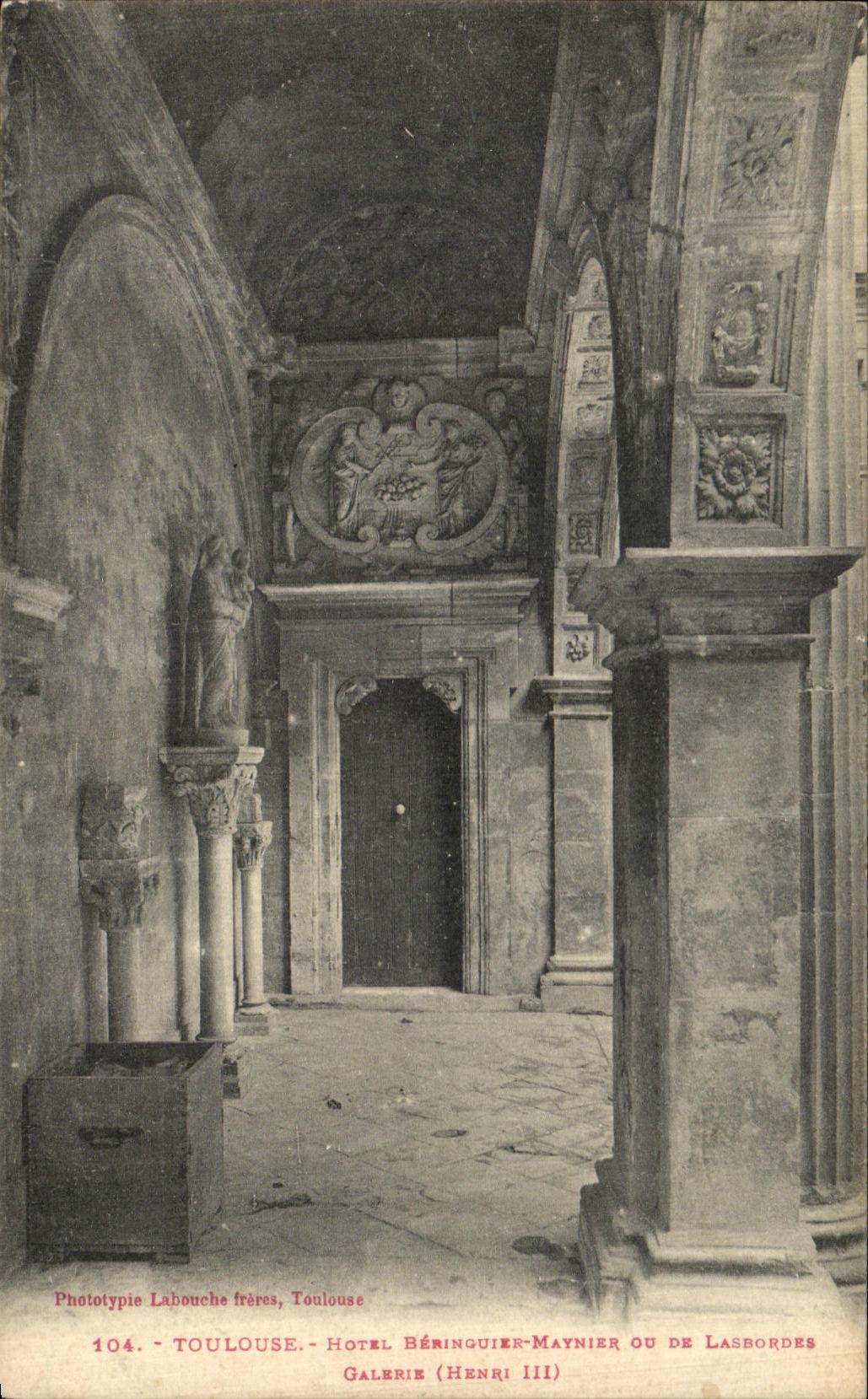 CPA Toulouse Hotel Beringuier Maynier ou de Lasbordes Galerie Henri III