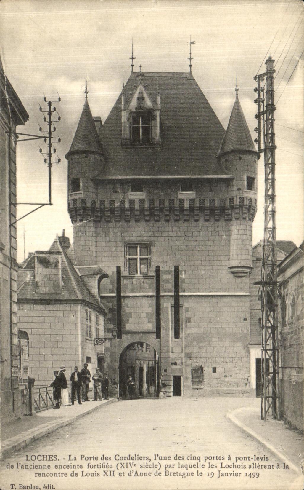 La POSTAL Loches de la VENDIMIA la puerta de Cordeliers L uno de las cinco puertas tiene puente LEIS