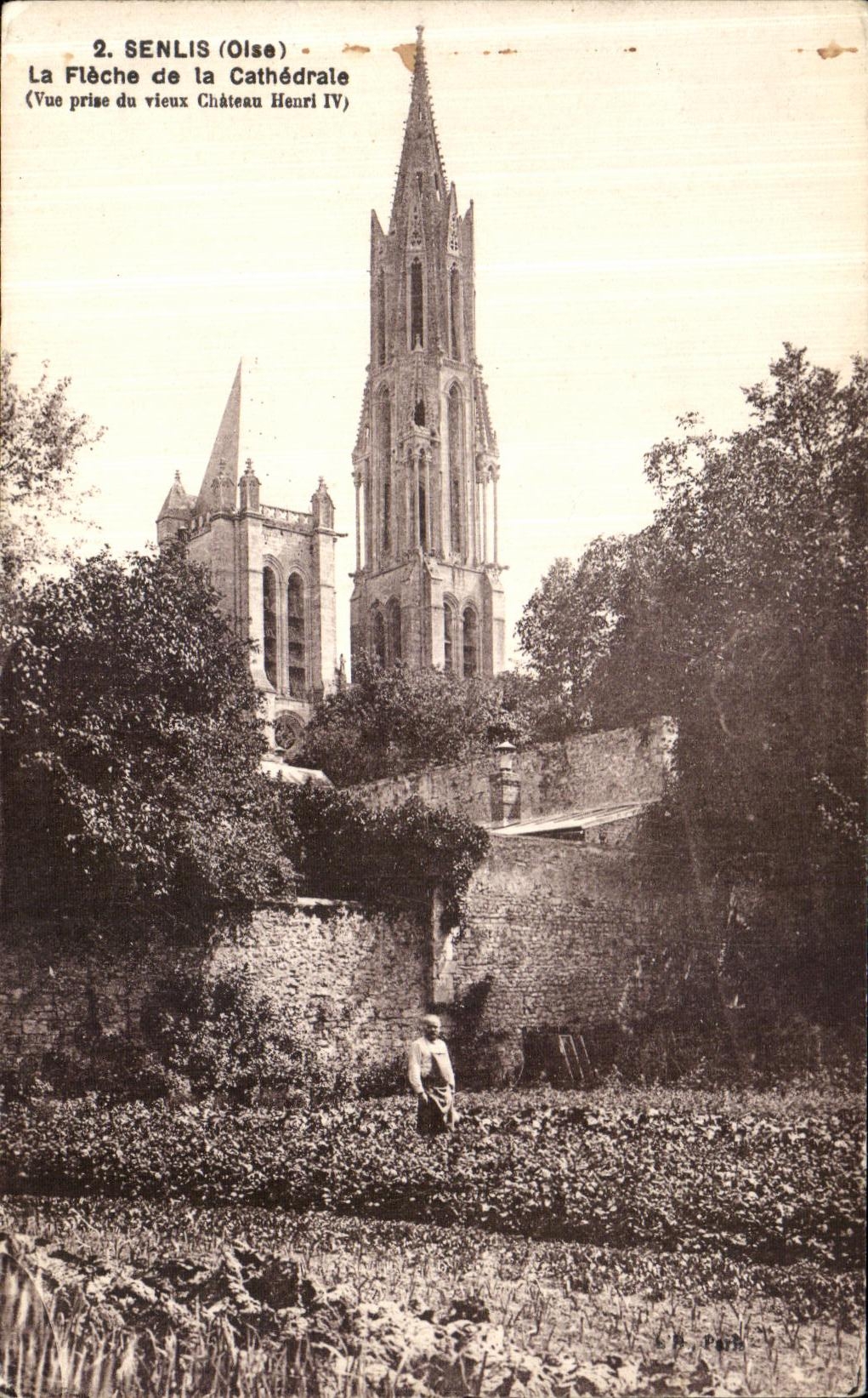 VINTAGE POSTCARD Senlis the Arrow of the Cathedral